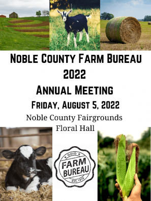 Noble County Farm Bureau 2022 annual meeting details, August 5, 2022 at Noble County Fairgrounds Floral Hall