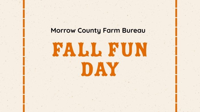Morrow County Farm Bureau Fall Fun Day