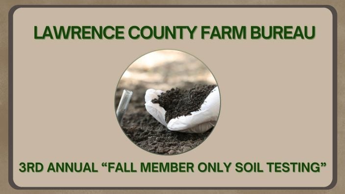 Lawrence County Farm Bureau hosts Member-Only Soil Testing Event